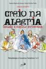 Creio na Alegria Caminho a construir perseverança Creio na Alegria Caminho a construir perseverança