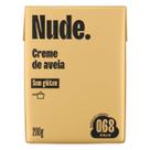 Creme de Aveia Nude 200g