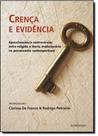 Crença e Evidência - UNISINOS Crença e Evidência - UNISINOS