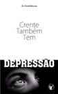 CRENTE TAMBÉM TEM DEPRESSÃO (David Murray)