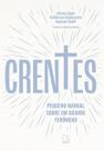 Crentes - Pequeno Manual Sobre Um Grande Fenômeno