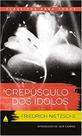 Crepusculo dos idolos - NOVA FRONTEIRA