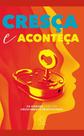 Cresca e Aconteca Sortido