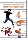 Crescimento e Desenvolvimento com Qualidade de Vida - PHORTE