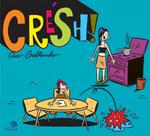 Crésh!