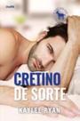 Cretino de sorte - CHARME EDITORA