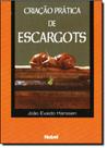Criação Prática de Escargots