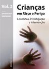 Crianças em Risco e Perigo - Vol. 2 Crianças em Risco e Perigo - Vol. 2