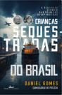 Crianças Sequestradas Do Brasil