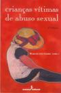 Crianças Vítimas de Abuso Sexual - 02Ed/97 Crianças Vítimas de Abuso Sexual - 02Ed/97
