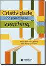 Criatividade no processo de coaching - TREVISAN