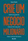 Crie Um Negócio Milionário