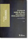 Crime de Evasão de Divisas Sob a Ótica do Direito Penal Mínimo, O - LIBER ARS Crime de Evasão de Divisas Sob a Ótica do Direito Penal Mínimo, O - LIBER ARS