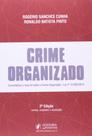 Crime Organizado: Comentários À Nova Lei Sobre o Crime Organizado - Lei N 12.850 2013 - 2014