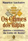 Crimes dos Papas, Os Crimes dos Papas, Os