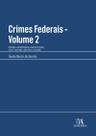 Crimes Federais Vol. 2: Doutrina, Jurisprudência e Análise Aplicada