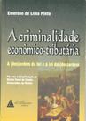 Criminalidade Economico-tributaria,a