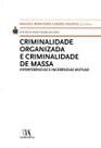 Criminalidade organizada e criminalidade de massa