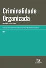Criminalidade organizada: Investigação, direito e ciência Criminalidade organizada: Investigação, direito e ciência