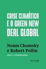 Crise climática e o Green New Deal global: a economia política para salvar o planeta