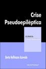Crise pseudoepiléptica