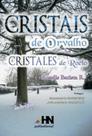 Cristais de orvalho cristales de rocio