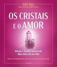 Cristais e o Amor, Os