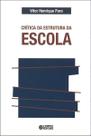 Crítica da Estrutura da Escola