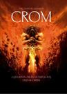 Crom - A Sangrenta Origem do Implacável Deus da Ciméria Crom - A Sangrenta Origem do Implacável Deus da Ciméria