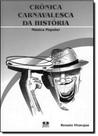 Crônica carnavalesca da história