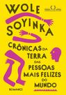 Crônicas Da Terra Das Pessoas Mais Felizes Do Mundo