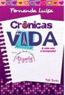 Cronicas da Vida: a Vida Nao e Brinquedo