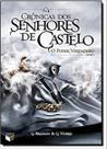 Crônicas Dos Senhores De Castelo: o Poder Verdadeiro (Vol. 1)