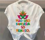 Cropped carnaval não uso fantasia só realizo