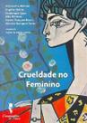 Crueldade no Feminino, A
