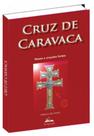 Cruz de caravaca - orações fortes