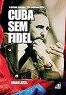 Cuba sem Fidel: o Regime Cubano e seu Próximo Líder Paperback Latell, Brian