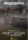 Cuentos de amor de locura y de muerte