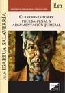Cuestiones sobre prueba penal y argumentación