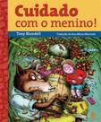 Cuidado Com o Menino