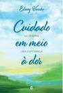 Cuidado em Meio à Dor