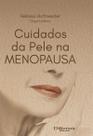 Cuidados da Pele na Menopausa - Di Livros Editora Ltda-sp Cuidados da Pele na Menopausa - Di Livros Editora Ltda-sp