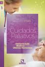 Cuidados paliativos comunicacao bioetica e os ultimos momentos - Editora Rubio Ltda.