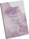 Cultura de cuidados - trilhas da longevidade Cultura de cuidados - trilhas da longevidade