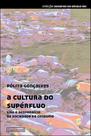 Cultura do superfluo, a
