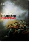 Cultura E Barbarie Europeias