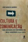 Cultura e comunicaçao nas avenidas de contorno de belo horizonte e la plata - PUCMINAS