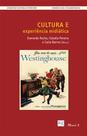 Cultura e Experiência Midiática