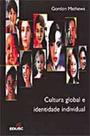 Cultura Global e Identidade Individual - EDUSC Cultura Global e Identidade Individual - EDUSC