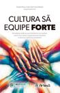 Cultura Sã, Equipe Forte Cultura Sã, Equipe Forte